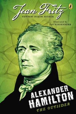 Cover of Alexander Hamilton: The Outsider