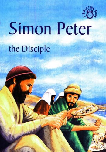 Cover of Simon Peter-The Disciple: A Bibletime Book