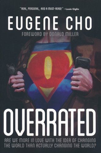 Cover of Overrated: Are We More in Love With the Idea of Changing the World Than Actually Changing the World?