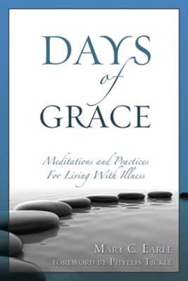 Cover of Days of Grace: Meditation and Practices for Living with Illness