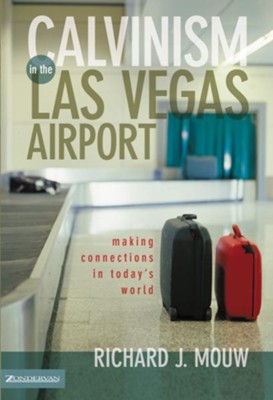 Cover of Calvinism in the Las Vegas Airport: Making Connections in Today's World - eBook