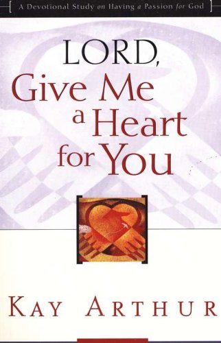 Cover of Lord, Give Me A Heart For You