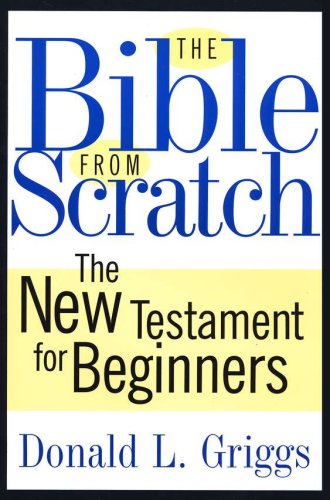 Cover of The Bible from Scratch: The New Testament for Beginners