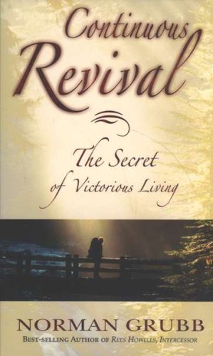 Cover of Continuous Revival: The Secret of Victorious Living
