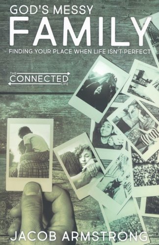 Cover of God's Messy Family: Finding Your Place When Life Isn't Perfect