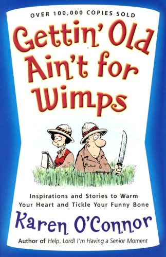 Cover of Gettin' Old Ain't for Wimps