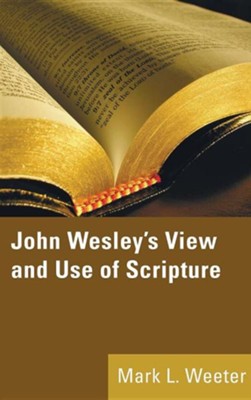 Cover of John Wesley's View and Use of Scripture