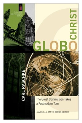 Cover of GloboChrist: The Great Commission Takes a Postmodern Turn - eBook