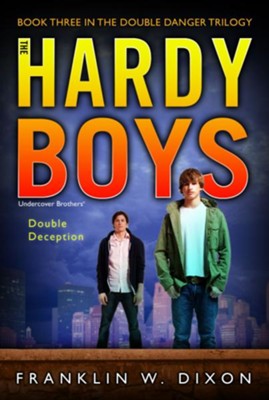 Cover of #3: The Hardy Boys Undercover Brothers: Double Deception, Book 3 in the Double Danger Trilogy