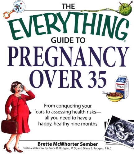 Cover of The Everything Guide to Pregnancy Over 35