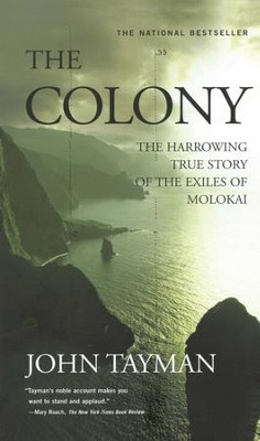 Cover of The Colony: The Harrowing True Story of the Exiles of Molokai - eBook