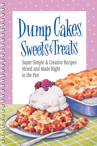 Cover of Dump Cake Sweets and Treats Book