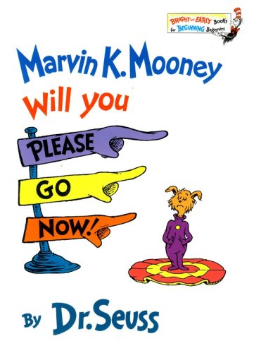 Cover of Marvin K. Mooney Will You Please Go Now!