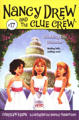 Cover of Nancy Drew and the Clue Crew #17: Wedding Day Disaster