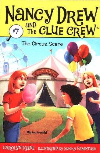 Cover of Nancy Drew and The Clue Crew: The Circus Scare # 7