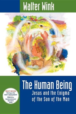 Cover of The Human Being: The Enigma of the Son of Man