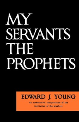 Cover of My Servants the Prophets