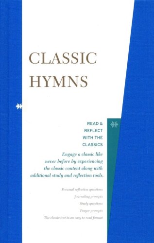 Cover of Classic Hymns: Read & Reflect with the Classics