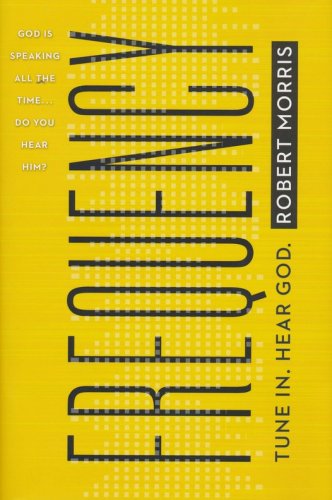 Cover of Frequency: Tune In. Hear God.