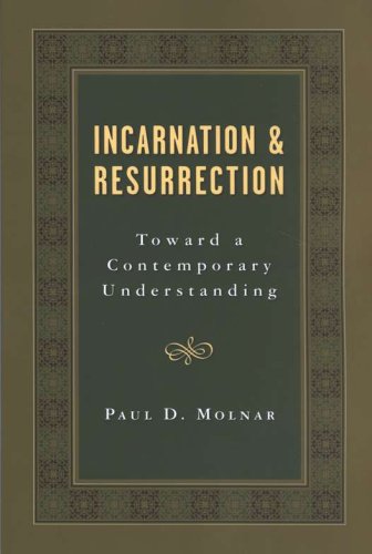 Cover of Incarnation and Resurrection: Toward a Contemporary Understanding