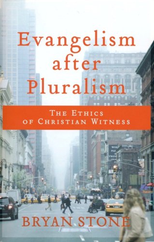Cover of Evangelism after Pluralism: The Ethics of Christian Witness