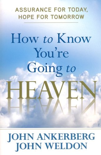 Cover of How to Know You're Going to Heaven: Assurance for Today, Hope for Tomorrow