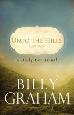 Cover of Unto the Hills: A Daily Devotional - eBook