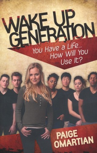 Cover of Wake Up, Generation: You Have a Life to Live . . . Use It!