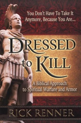 Cover of Dressed to Kill: A Biblical Approach to Spiritual Warfare and Armor - eBook