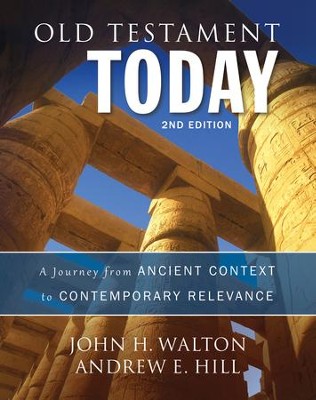 Cover of Old Testament Today, 2nd Edition: A Journey from Original Meaning to Contemporary Significance / Special edition - eBook