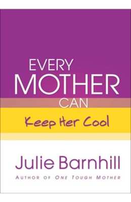 Cover of Every Mother Can Keep Her Cool - eBook