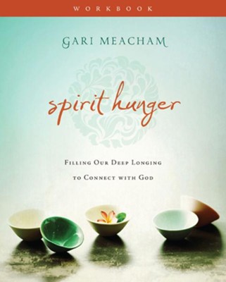 Cover of Spirit Hunger Workbook: Filling Our Deep Longing to Connect with God - eBook