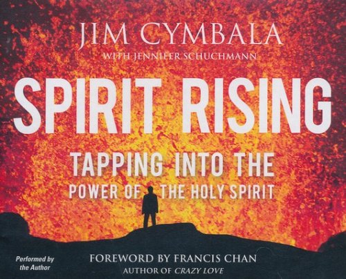 Cover of Spirit Rising: Tapping into the Power of the Holy Spirit - unabridged audio book on CD