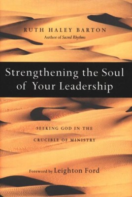 Cover of Strengthening the Soul of Your Leadership: Seeking God in the Crucible of Ministry - eBook