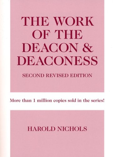 Cover of The Work of the Deacon & Deaconess, Second Revised Edition