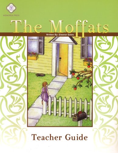Cover of The Moffats Memoria Press Literature Guide Teacher's Edition, Grades 3-4