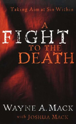 Cover of A Fight to the Death: Taking Aim at Sin Within