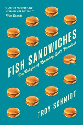 Cover of Fish Sandwiches: The Delight of Receiving God's Promises - eBook