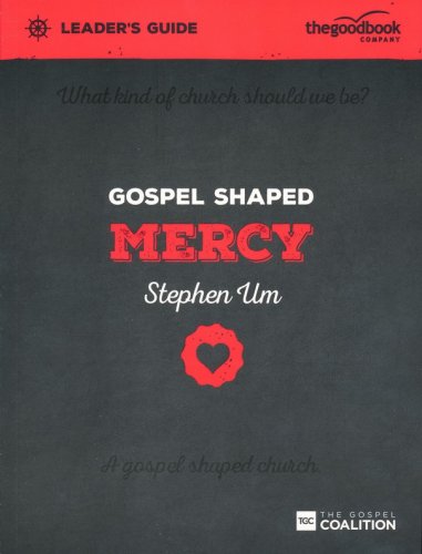 Cover of Gospel Shaped Mercy Leader's Guide