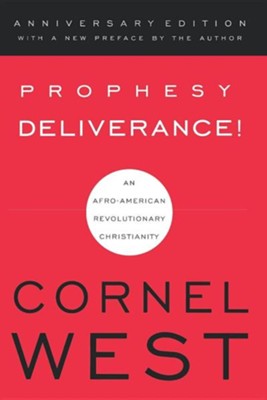 Cover of Prophesy Deliverance!: An Afro-American Revolutionary Christianity