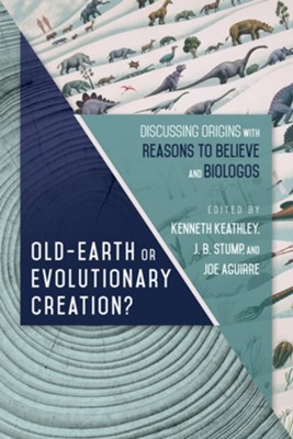 Cover of Old Earth or Evolutionary Creation?: Discussing Origins with Reasons to Believe and BioLogos - eBook