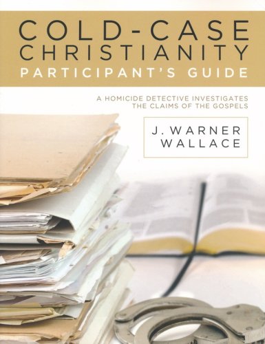 Cover of Cold-Case Christianity Participant's Guide