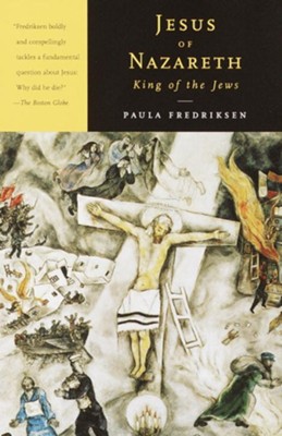 Cover of Jesus of Nazareth, King of the Jews: A Jewish Life and the Emergence of Christianity - eBook