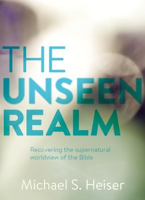 Cover of The Unseen Realm: Recovering the Supernatural Worldview of the Bible - eBook