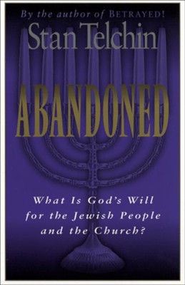 Cover of Abandoned: What Is God's Will for the Jewish People and the Church? - eBook