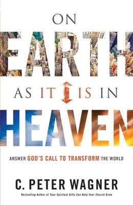 Cover of On Earth As It Is in Heaven: Answer God's Call to Transform the World - eBook