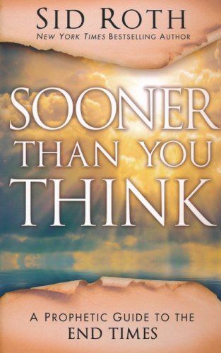 Cover of Sooner Than You Think: A Prophetic Guide to the End Times