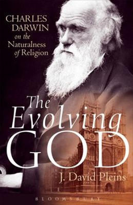 Cover of The Evolving God: Charles Darwin And The Naturalness Of Religion