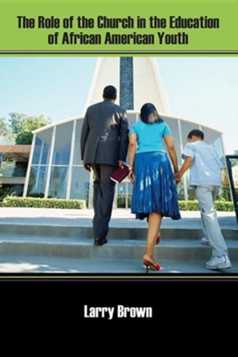Cover of The Role of the Church in the Education of African American Youth