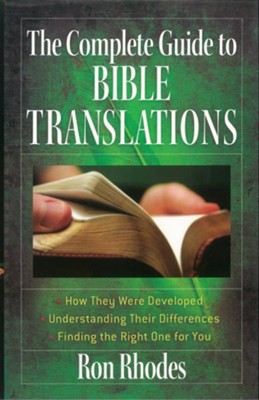 Cover of Complete Guide to Bible Translations, The: *How They Were Developed *Understanding Their Differences *Finding the Right One for You - eBook